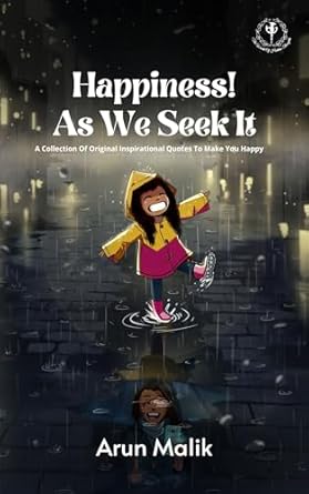 Happiness! As We Seek It